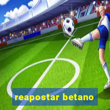 reapostar betano